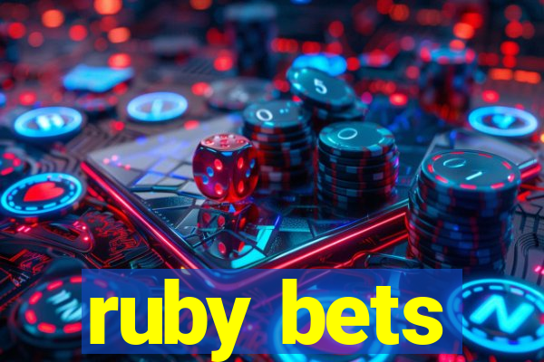 ruby bets